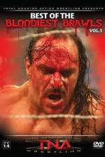 Watch TNA Wrestling: The Best of the Bloodiest Brawls Volume 1 Freemovieswatch