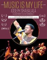 Watch Music Is My Life - Joseph Shabalala and Ladysmith Black Mambazo Freemovieswatch