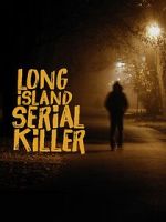 Watch A&E Presents: The Long Island Serial Killer Freemovieswatch
