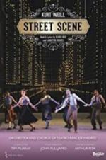 Watch Weill: Street Scene Freemovieswatch