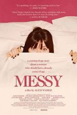 Watch Messy Freemovieswatch