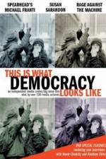 Watch This Is What Democracy Looks Like Freemovieswatch