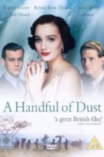 Watch A Handful of Dust Freemovieswatch