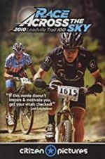 Watch Race Across the Sky 2010 Freemovieswatch