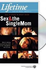 Watch Sex & the Single Mom Freemovieswatch
