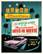 Watch Going Attractions: The Definitive Story of the American Drive-in Movie Freemovieswatch