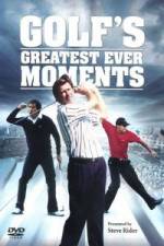 Watch Golfs Greatest Ever Moments Vol 1 Freemovieswatch