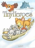 Watch Tiny Heroes Freemovieswatch