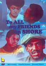 Watch To All My Friends on Shore Freemovieswatch