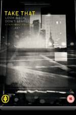 Watch Take That Look Back Don't Stare Freemovieswatch