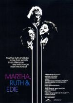 Watch Martha, Ruth & Edie Freemovieswatch