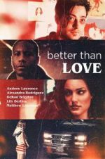 Watch Better Than Love Freemovieswatch