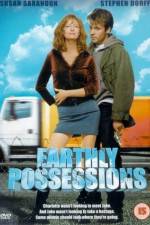 Watch Earthly Possessions Freemovieswatch