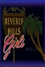 Watch Beverly Hills Girls Freemovieswatch