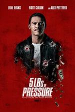 Watch 5lbs of Pressure Freemovieswatch