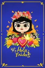 Watch Hola Frida! Freemovieswatch