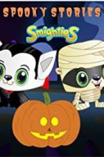 Watch Smighties Spooky Stories Freemovieswatch