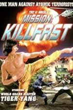 Watch Mission: Killfast Freemovieswatch