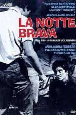 Watch La notte brava Freemovieswatch