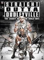 Watch Straight Outta Dudleyville: The Legacy of the Dudley Boyz Freemovieswatch
