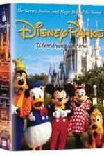 Watch Disney Parks: The Secrets, Stories and Magic Behind the Scenes Freemovieswatch