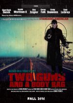 Watch Two Guns and a Body Bag Freemovieswatch