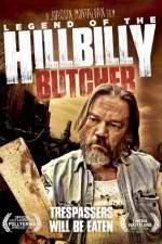 Watch Legend of the Hillbilly Butcher Freemovieswatch
