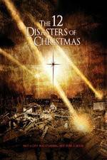 Watch The 12 Disasters of Christmas Freemovieswatch