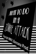 Watch What to Do in a Zombie Attack Freemovieswatch
