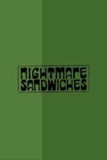 Watch Nightmare Sandwiches Freemovieswatch
