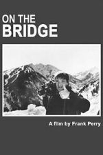 Watch On The Bridge Freemovieswatch