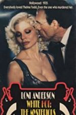 Watch White Hot: The Mysterious Murder of Thelma Todd Freemovieswatch