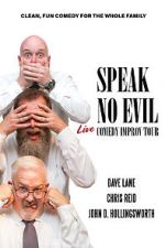 Watch Speak No Evil: Live Freemovieswatch