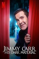 Watch Jimmy Carr: His Dark Material (TV Special 2021) Freemovieswatch