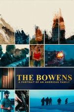 Watch The Bowens: A Portrait of an American Family Freemovieswatch