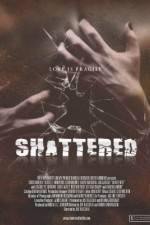 Watch Shattered! Freemovieswatch