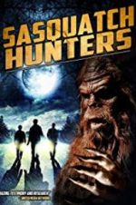 Watch Sasquatch Hunters Freemovieswatch