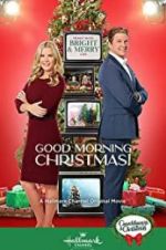 Watch Good Morning Christmas! Freemovieswatch