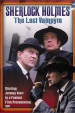 Watch "The Case-Book of Sherlock Holmes" The Last Vampyre Freemovieswatch