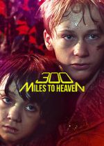 Watch 300 Miles to Heaven Freemovieswatch