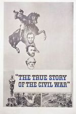 Watch The True Story of the Civil War Freemovieswatch