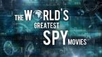 Watch The World\'s Greatest Spy Movies Freemovieswatch