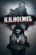 Watch H. H. Holmes: Original Evil Freemovieswatch