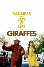 Watch Sadness and Joy in the Life of Giraffes Freemovieswatch