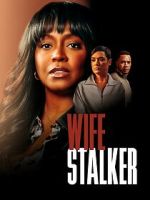 Watch Wife Stalker Freemovieswatch