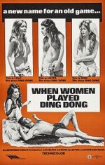 Watch When Men Carried Clubs and Women Played Ding-Dong Freemovieswatch