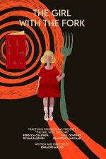 Watch The Girl with the Fork Freemovieswatch