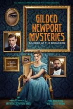 Watch Gilded Newport Mysteries: Murder at the Breakers Freemovieswatch
