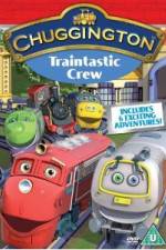 Watch Chuggington: Traintastic Crew Freemovieswatch