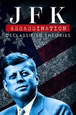 Watch JFK Assassination: Declassified Theories Freemovieswatch